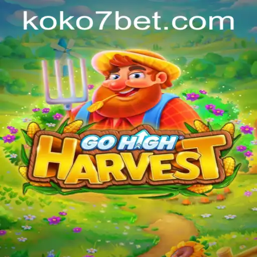 Explore the Exciting World of GoHighHarvest: A Detailed Guide
