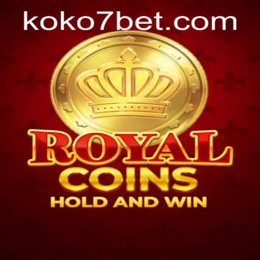 Explore the Thrilling World of RoyalCoins with Exclusive Keyword KOKO7